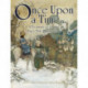 Once Upon a Time...: A Treasury of Classic Fairy Tale Illustrations