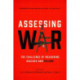 Assessing War: The Challenge of Measuring Success and Failure