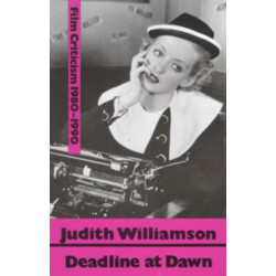 Deadline at Dawn: Film Writings, 1980-90