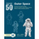Draw 50 Outer Space: The Step-by-Step Way to Draw Astronauts, Rockets, Space Stations, Planets, Meteors, Comets, Asteroids, and More