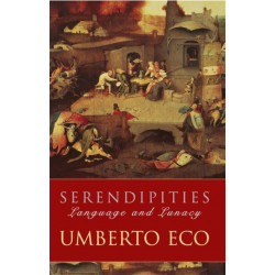 Serendipities: Language And Lunacy