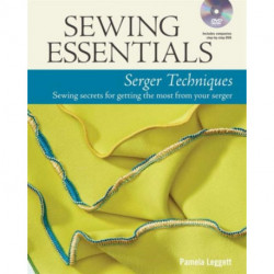 Sewing Essentials: Serger Techniques
