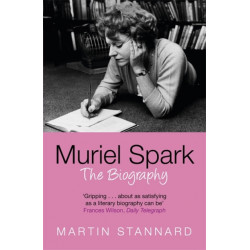 Muriel Spark: The Biography