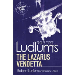 Robert Ludlum's The Lazarus Vendetta: A Covert-One Novel