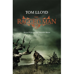 The Ragged Man: Book Four of The Twilight Reign