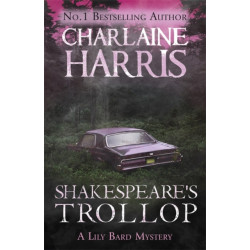 Shakespeare's Trollop: A Lily Bard Mystery