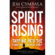 Spirit Rising: Tapping into the Power of the Holy Spirit