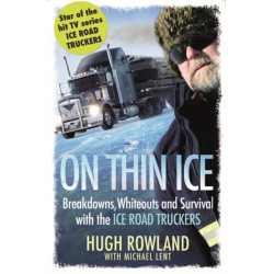 On Thin Ice: Breakdowns, Whiteouts, and Survival on the World's Deadliest Roads