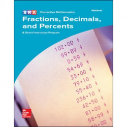 Corrective Mathematics Fractions, Decimals, and Percents, Workbook