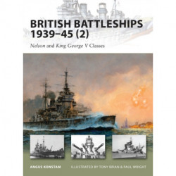 British Battleships 1939-45 (2): Nelson and King George V Classes