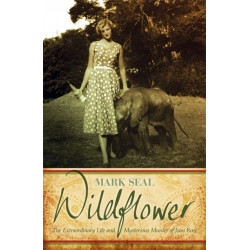 Wildflower: The Extraordinary Life and Mysterious Murder of Joan Root