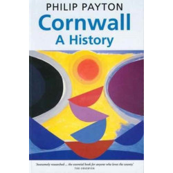 Cornwall: A History: Revised and updated edition