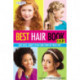 Best Hair Book Ever!: Cute Cuts, Sweet Styles and Tons of Tress Tips