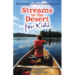 Streams in the Desert for Kids: 365 Devotions of God's Awesome Love