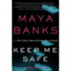 Keep Me Safe: A Slow Burn Novel
