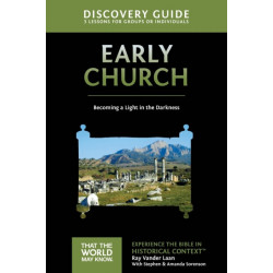 Early Church Discovery Guide: Becoming a Light in the Darkness