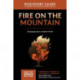 Fire on the Mountain Discovery Guide: Displaying God to a Broken World