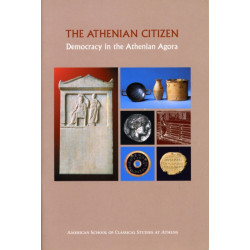 The Athenian Citizen: Democracy in the Athenian Agora