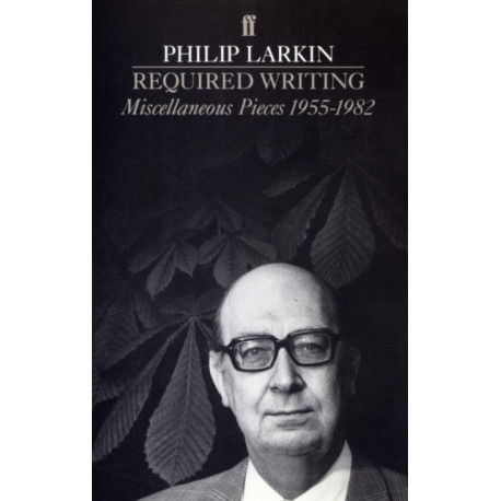 Required Writing: Miscellaneous Pieces 1955-1982