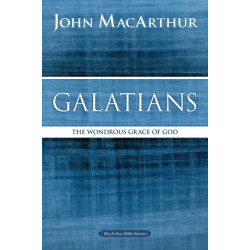 Galatians: The Wondrous Grace of God