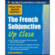 Practice Makes Perfect The French Subjunctive Up Close