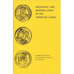 Mediaeval and Modern Coins in the Athenian Agora