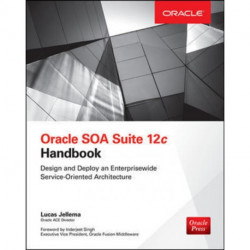 Oracle SOA Suite 12c Handbook
