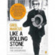 Like a Rolling Stone: Bob Dylan at the Crossroads
