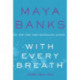 With Every Breath: A Slow Burn Novel