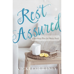 Rest Assured: A Recovery Plan for Weary Souls
