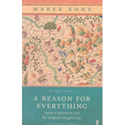 A Reason for Everything: Darwinism and the English Imagination