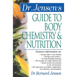 Dr. Jensen's Guide to Body Chemistry & Nutrition