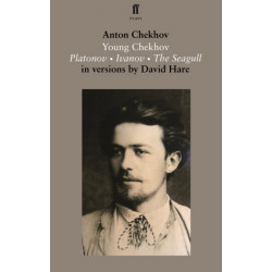 Young Chekhov: Platonov- Ivanov- The Seagull