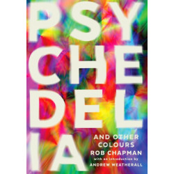 Psychedelia and Other Colours