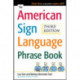 The American Sign Language Phrase Book