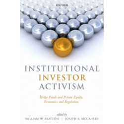 Institutional Investor Activism: Hedge Funds and Private Equity, Economics and Regulation