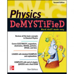 Physics DeMYSTiFieD, Second Edition