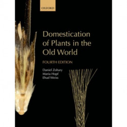 Domestication of Plants in the Old World: The origin and spread of domesticated plants in Southwest Asia, Europe, and the Mediterranean Basin