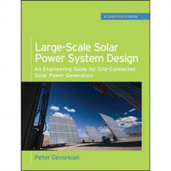 Large-Scale Solar Power System Design (GreenSource Books)