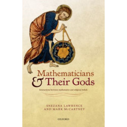 Mathematicians and their Gods: Interactions between mathematics and religious beliefs