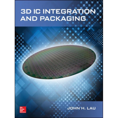 3D IC Integration and Packaging