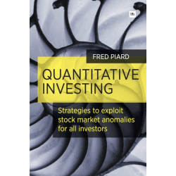 Quantitative Investing: Strategies to exploit stock market anomalies for all investors