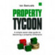 Property Tycoon: A simple seven-step guide to becoming a property millionaire