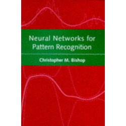 Neural Networks for Pattern Recognition