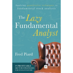 The Lazy Fundamental Analyst: Applying quantitative techniques to fundamental stock analysis