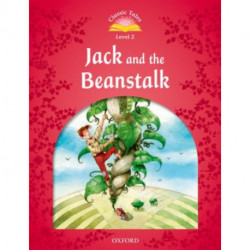 Classic Tales Second Edition: Level 2: Jack and the Beanstalk
