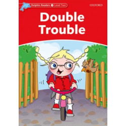Dolphin Readers: Level 2: Double Trouble