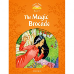Classic Tales Second Edition: Level 5: The Magic Brocade