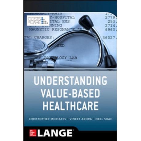 Understanding Value Based Healthcare