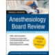 Anesthesiology Board Review Pearls of Wisdom 3/E